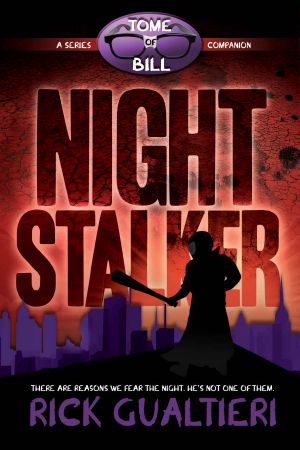 [The Tome of Bill 1.50] • Night Stalker · From the Tome of Bill Series